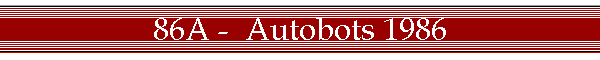 86A -  Autobots 1986