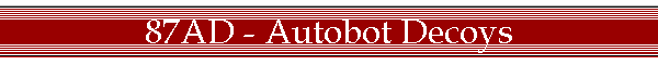 87AD - Autobot Decoys
