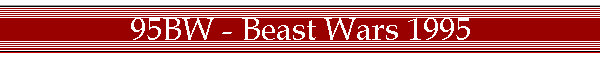 95BW - Beast Wars 1995