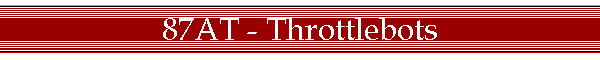 87AT - Throttlebots