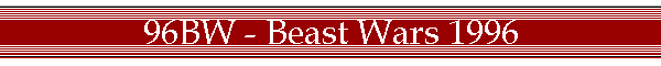 96BW - Beast Wars 1996